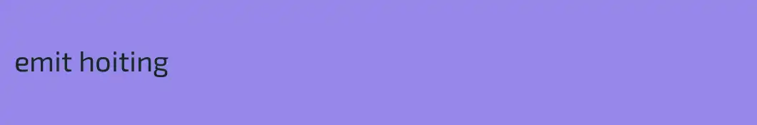emit hoiting